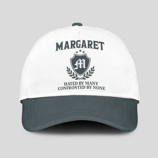 Hated By Many Confronted By None Royal Cap MARGARET 13K1 C40PF