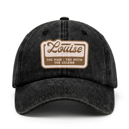The Man - The Myth - The Legend LOUISE 13K C29PF