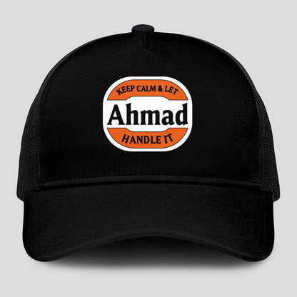 Keep Calm & Let Your Name Handle It Black Mesh Cap AHMAD 13K1 C199PF
