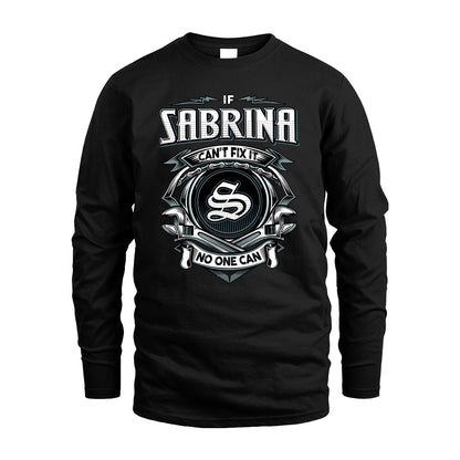 SABRINA 13K1-510 Personalized  "Can’t Fix It No One Can"