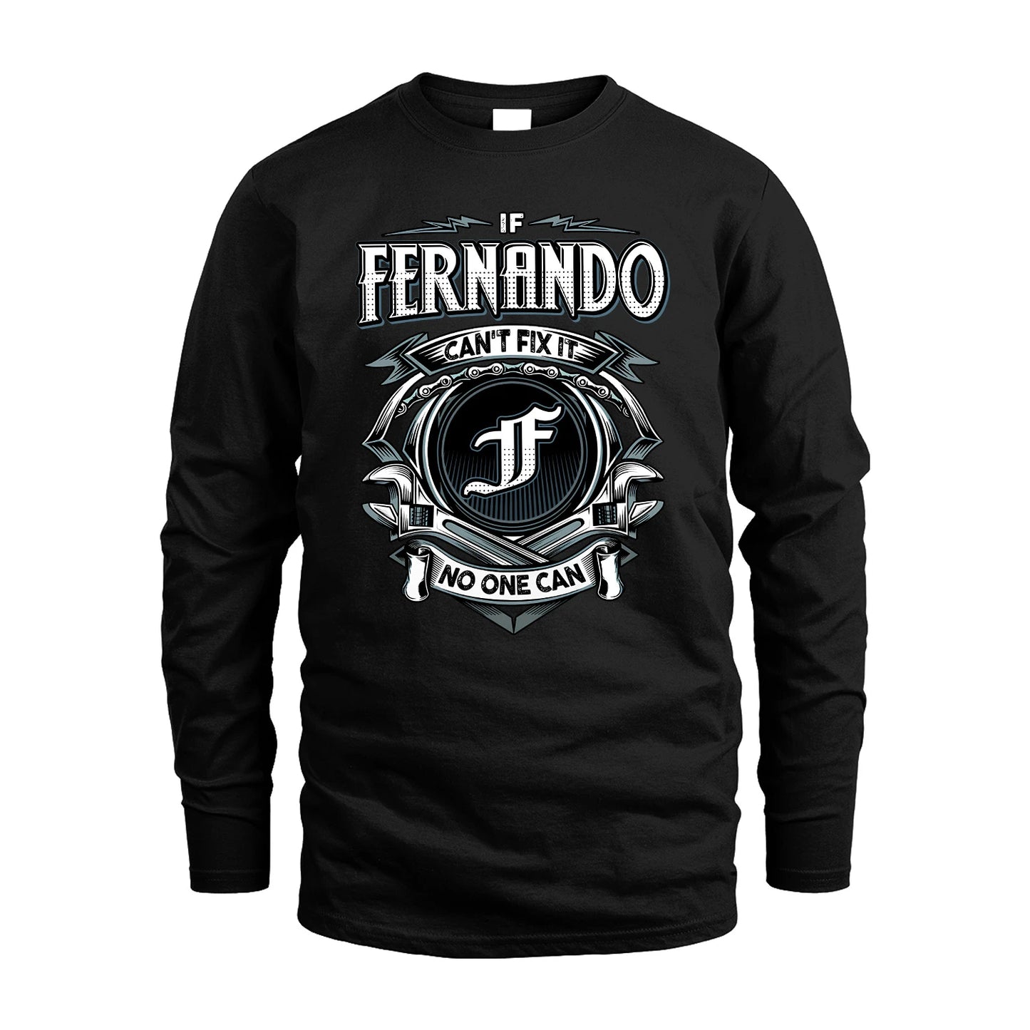 FERNANDO 13K1-510 Personalized  "Can’t Fix It No One Can"