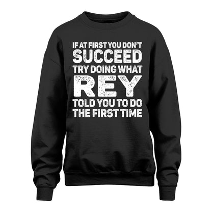 REY 13K3-117Personalized Funny Quote Apparel If At First You Dont Succeed