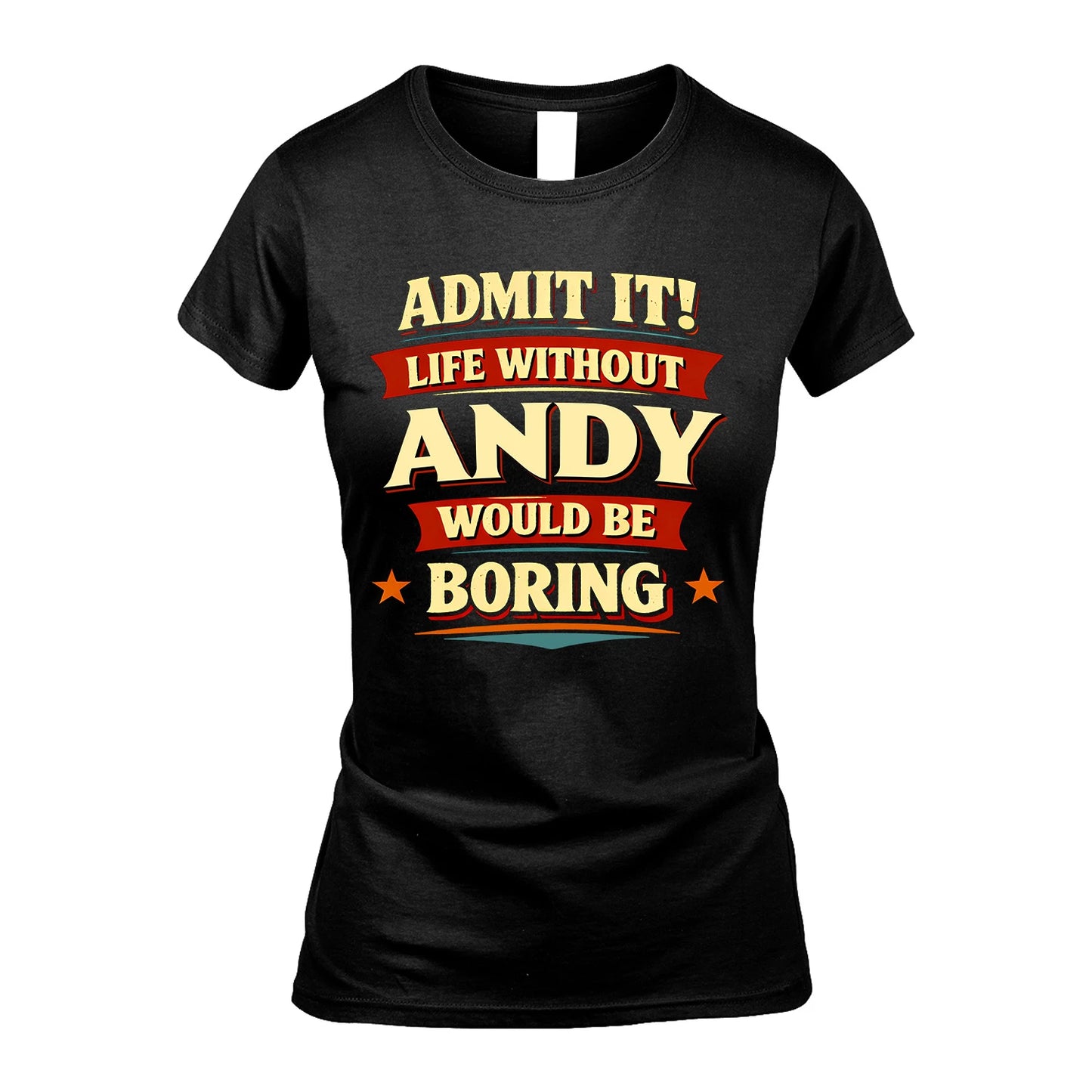 ANDY 13K1-503 Admit It Life Without...