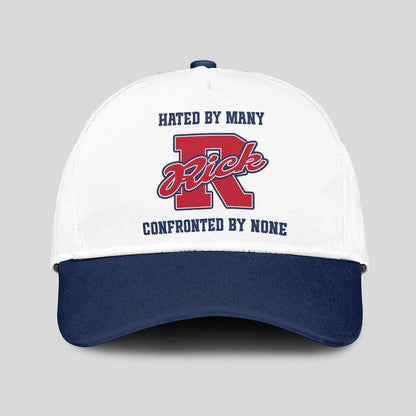 Hated By Many Confronted By None Sporty Cap RICK 13K1 C45PF
