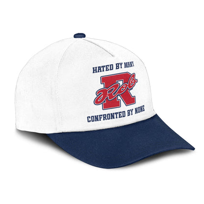 Hated By Many Confronted By None Sporty Cap ROB 13K1 C45PF