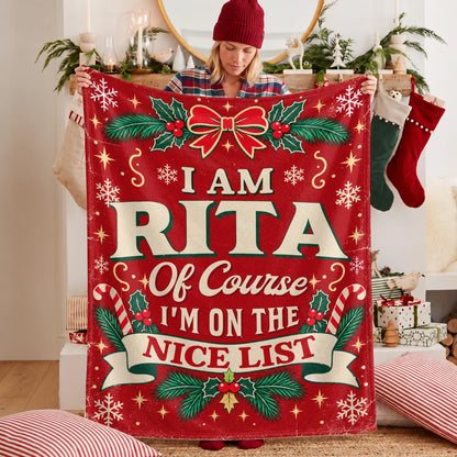 I'm Name Of Course I'm On The Nice List Christmas Fleece Blanket RITA 13K1 BK56