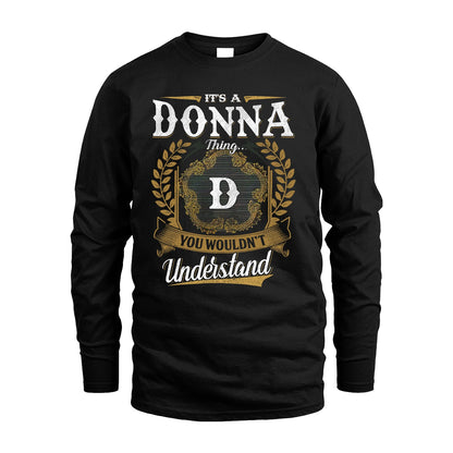 DONNA 13K1-1–Personalized Name Quote Apparel “It’s an NAME Thing You Wouldn’t Understand”