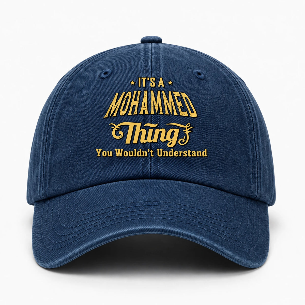 It's A Your Name Thing You Wouldn't Understand Washed Cap MOHAMMED 13K1 C216PF