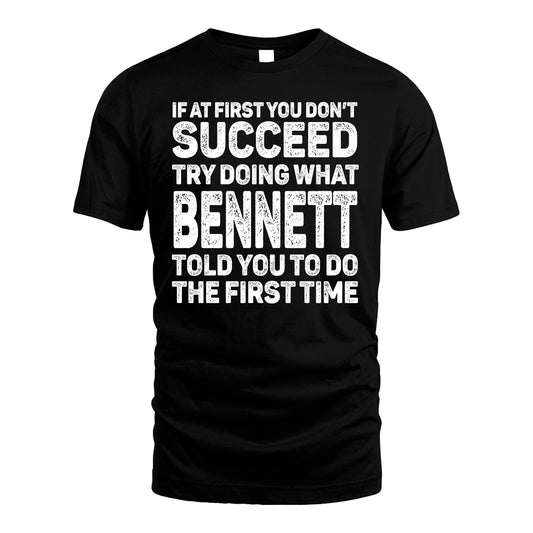 BENNETT 13K1-117   Personalized Funny Quote Apparel If At First You Dont Succeed