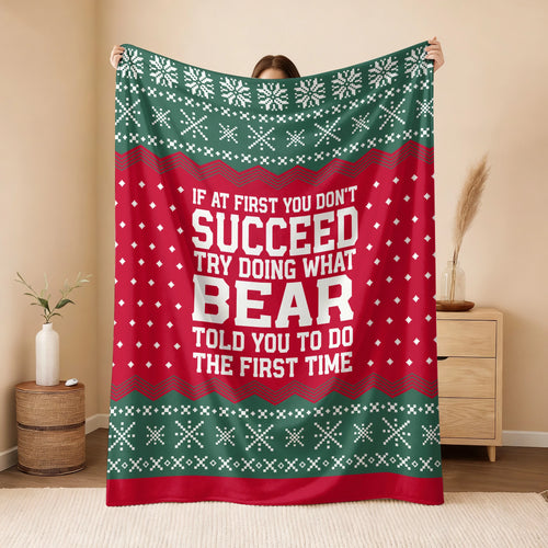 If At First You Don’t Succeed Red Green Christmas Fleece Blanket BEAR 13K1 BK28