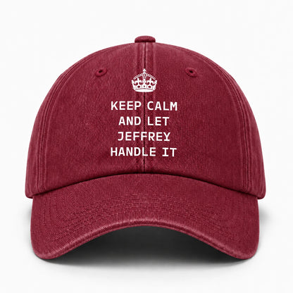 Keep Calm & Let Your Name Handle It Royal Burgundy Washed Cap JEFFREY 13K1 C106PF
