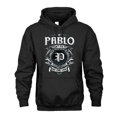 PABLO 13K1-510 Personalized  "Can’t Fix It No One Can"