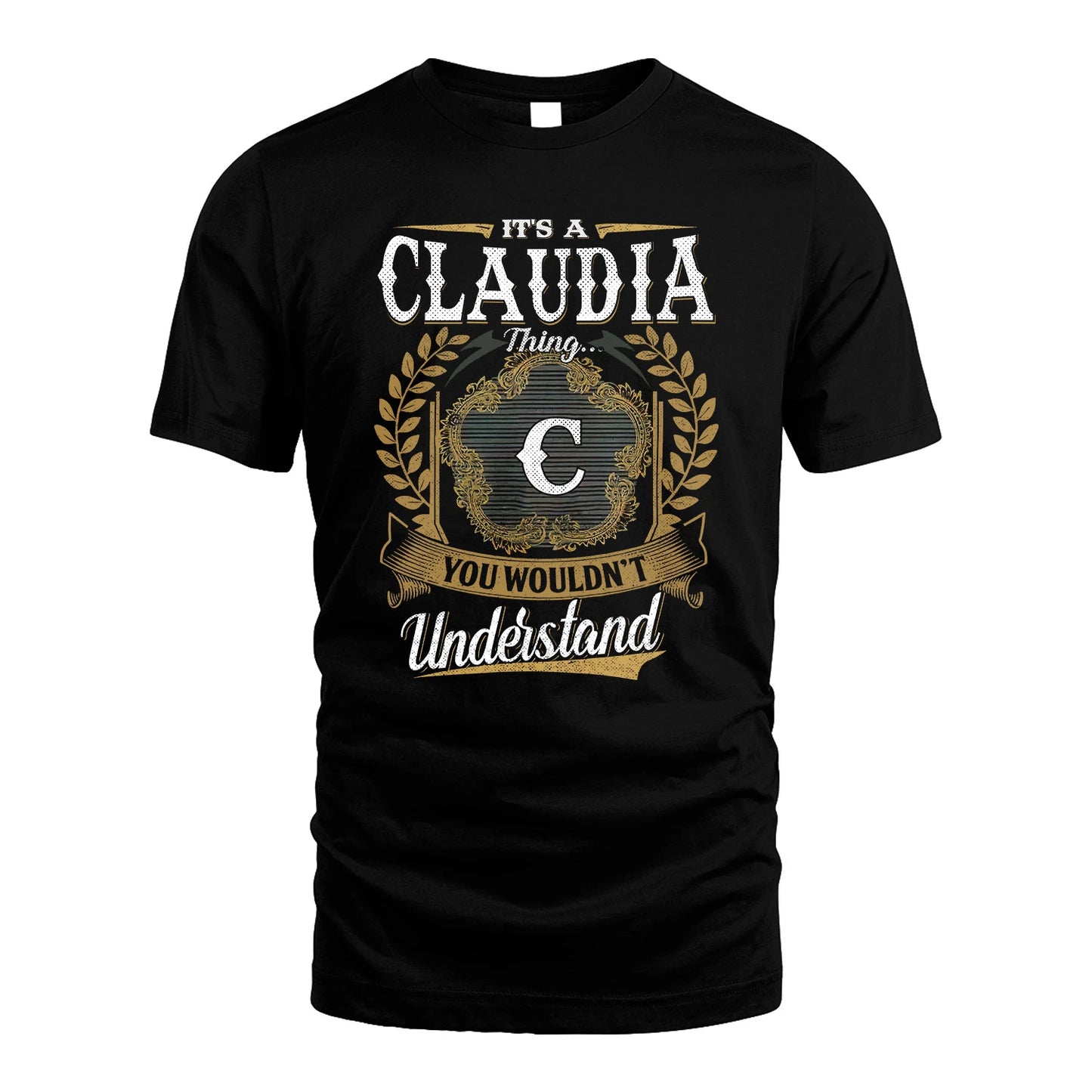 CLAUDIA 13K1-1–Personalized Name Quote Apparel “It’s an NAME Thing You Wouldn’t Understand”
