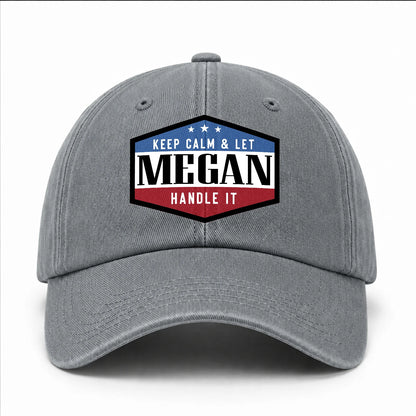 Keep Calm & Let Your Name Handle It Washed Cap MEGAN 13K1 C87PF
