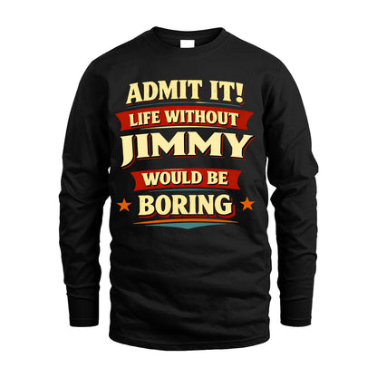 JIMMY 13K1-503 Admit It Life Without...