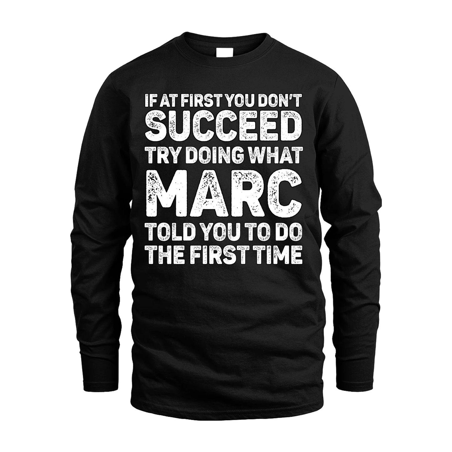 MARC 13K1-117   Personalized Funny Quote Apparel If At First You Dont Succeed