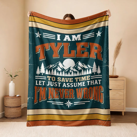 I'm Name Never Wrong Funny Retro Fleece Blanket TYLER 13K1 BK66