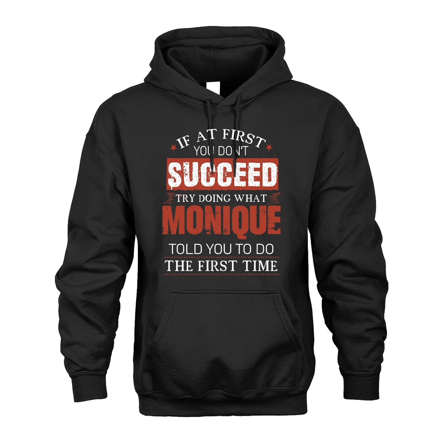 MONIQUE 13K1-82–Personalized Funny Quote Apparel “If At First You Don’t Succeed”