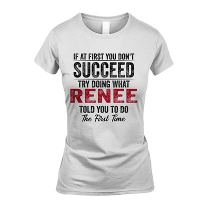 RENEE 13K1-357 If At First You Don't Succeed...