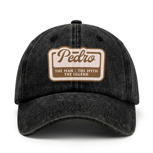 The Man - The Myth - The Legend PEDRO 13K C29PF