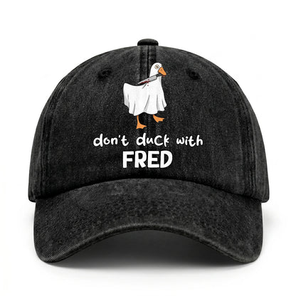 Don't Duck With Your Name Funny Washed Cap FRED 13K1 C129PF