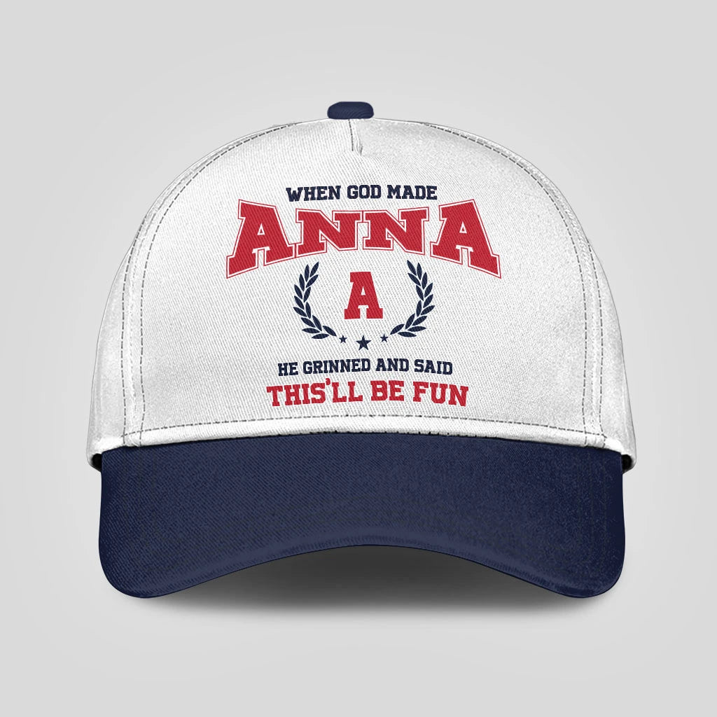 When God Made Your Name He Grinned And Said This'll Be Fun Blue Cap ANNA 13K1 C57PF
