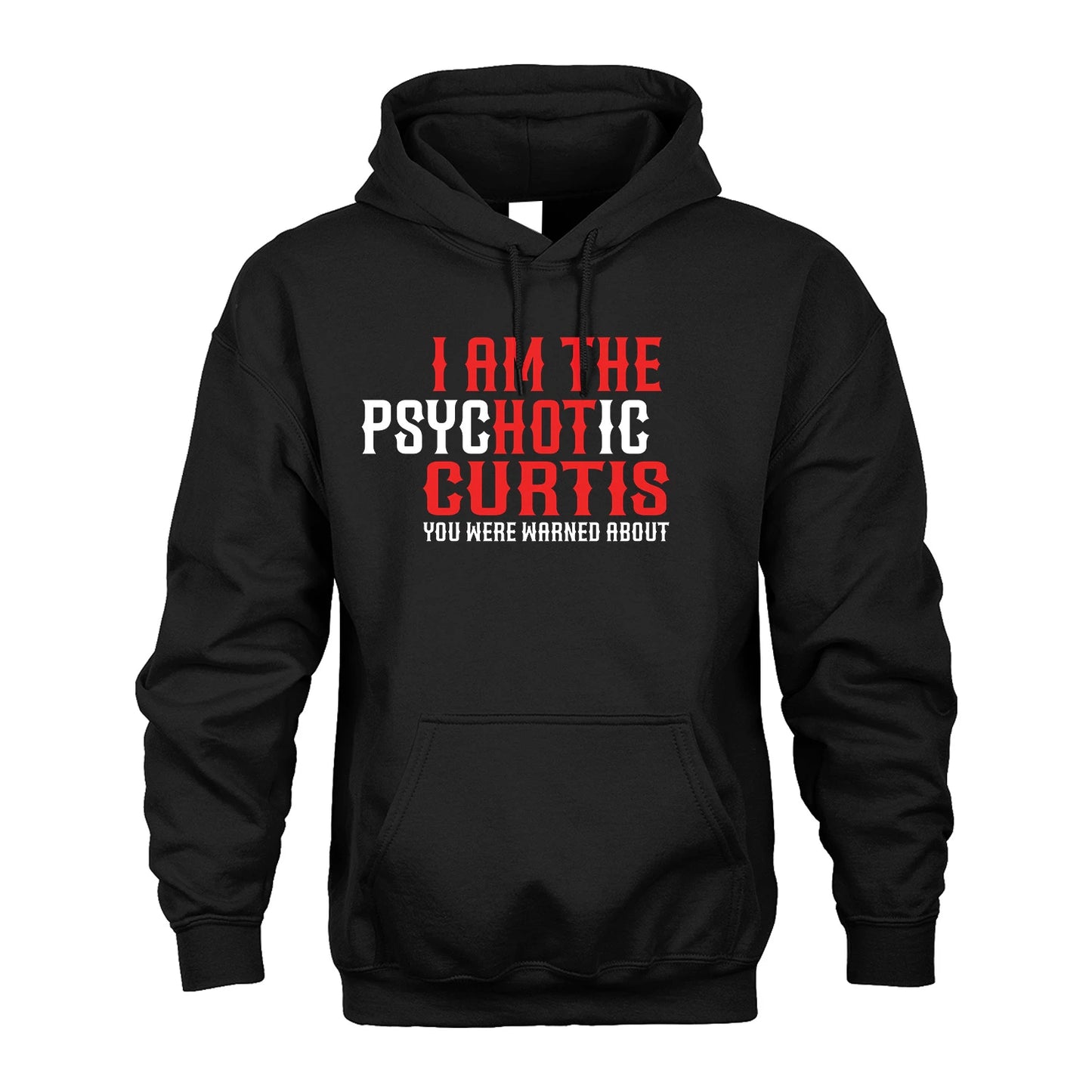 CURTIS 13K1-544 I Am The Psychotic Name You Were Warned About