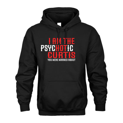 CURTIS 13K1-544 I Am The Psychotic Name You Were Warned About