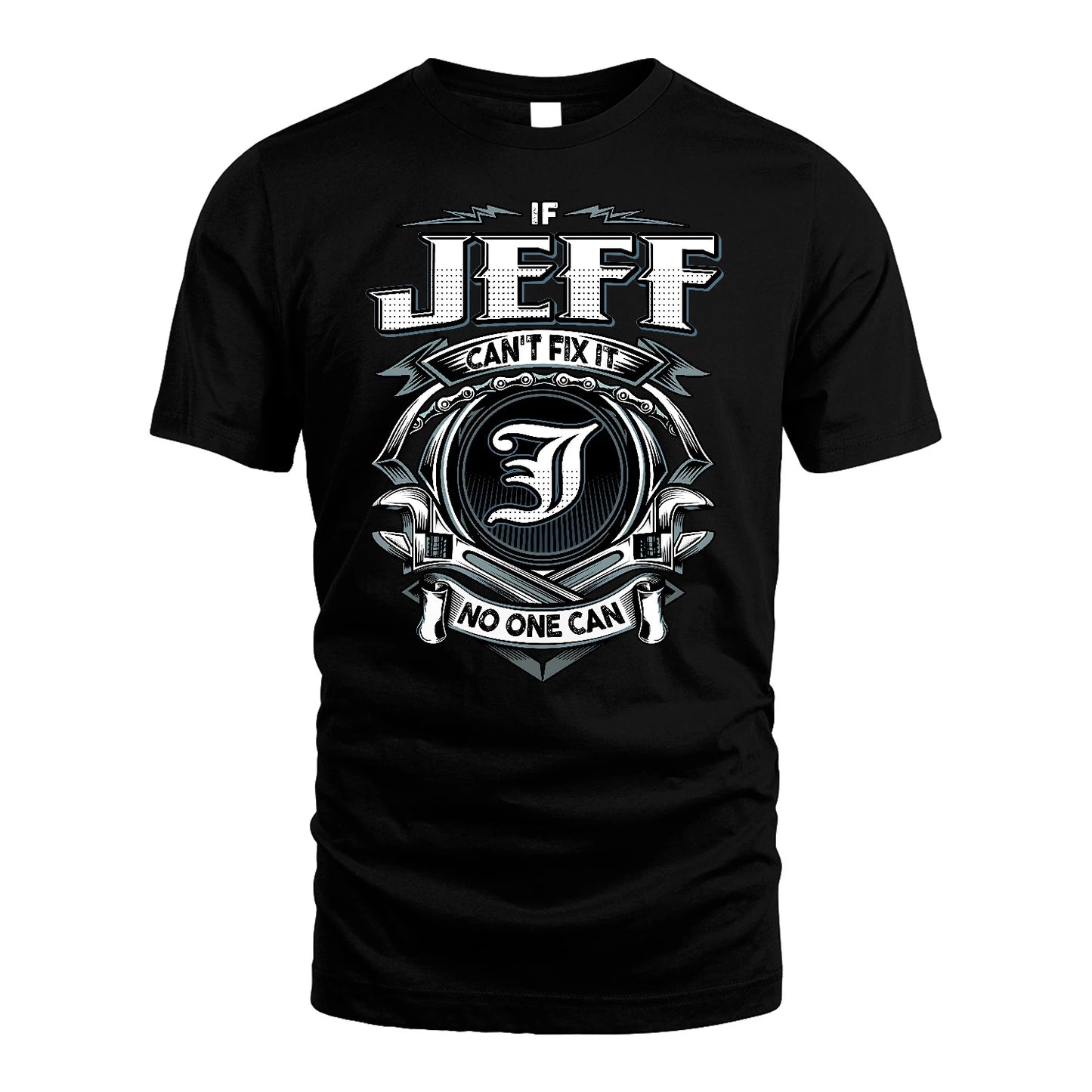 JEFF 13K1-510 Personalized  "Can’t Fix It No One Can"