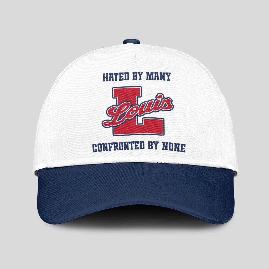 Hated By Many Confronted By None Sporty Cap LOUIS 13K1 C45PF