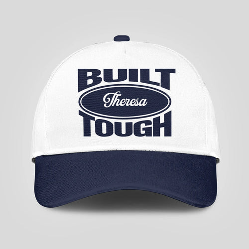 Built Your Name Tough Slogan Blue And White Cap THERESA 13K1 C95PF
