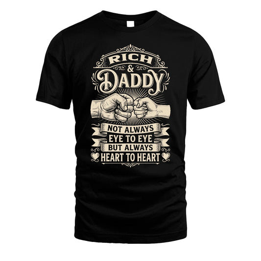RICH 13K1-543 Daddy Not Always Eye to Eye But Always Heart to Heart