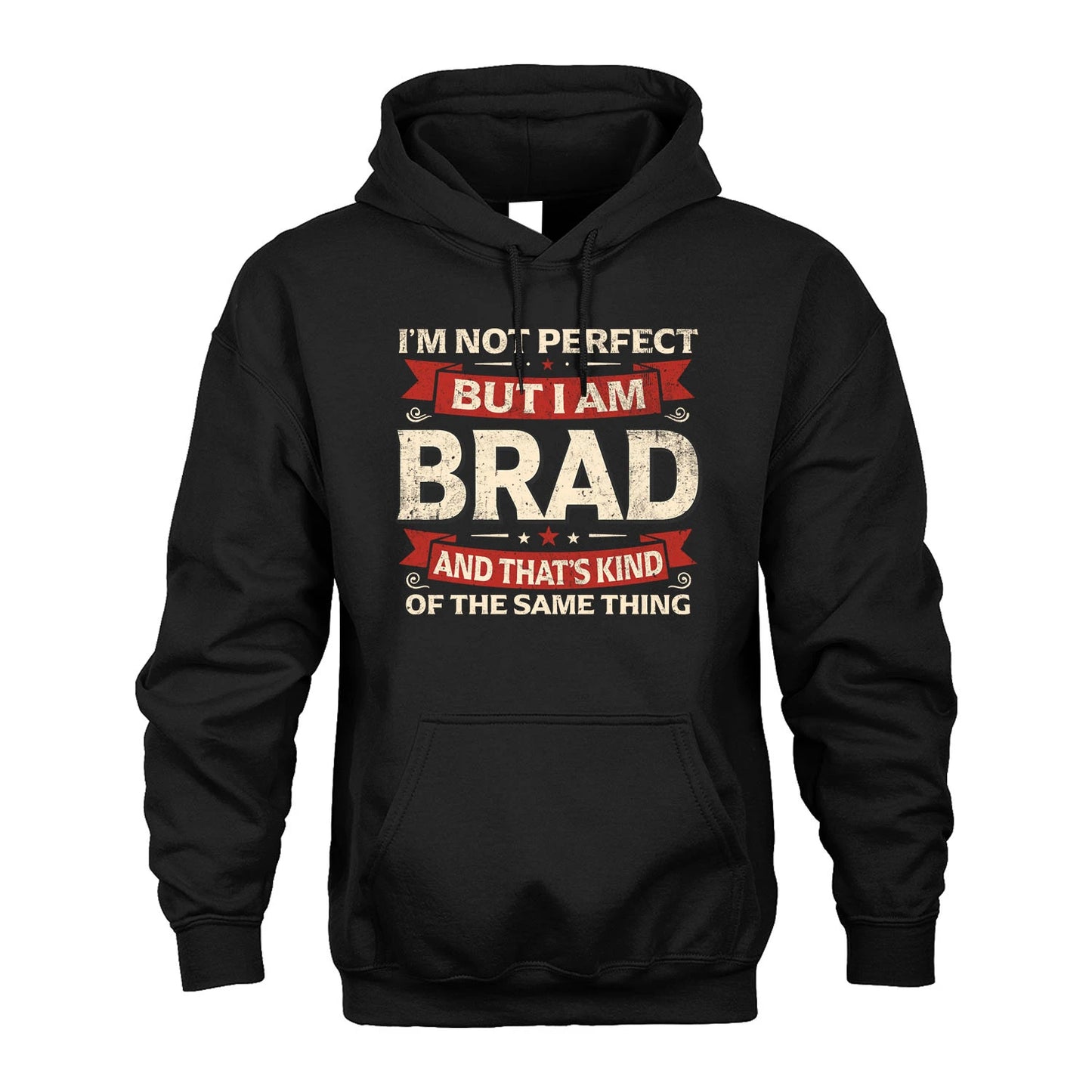 BRAD 13K1-566 I'm Not Perfect But I Am...