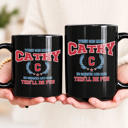 When God Made Your Name Personalized Mug CATHY 13K1 MG08