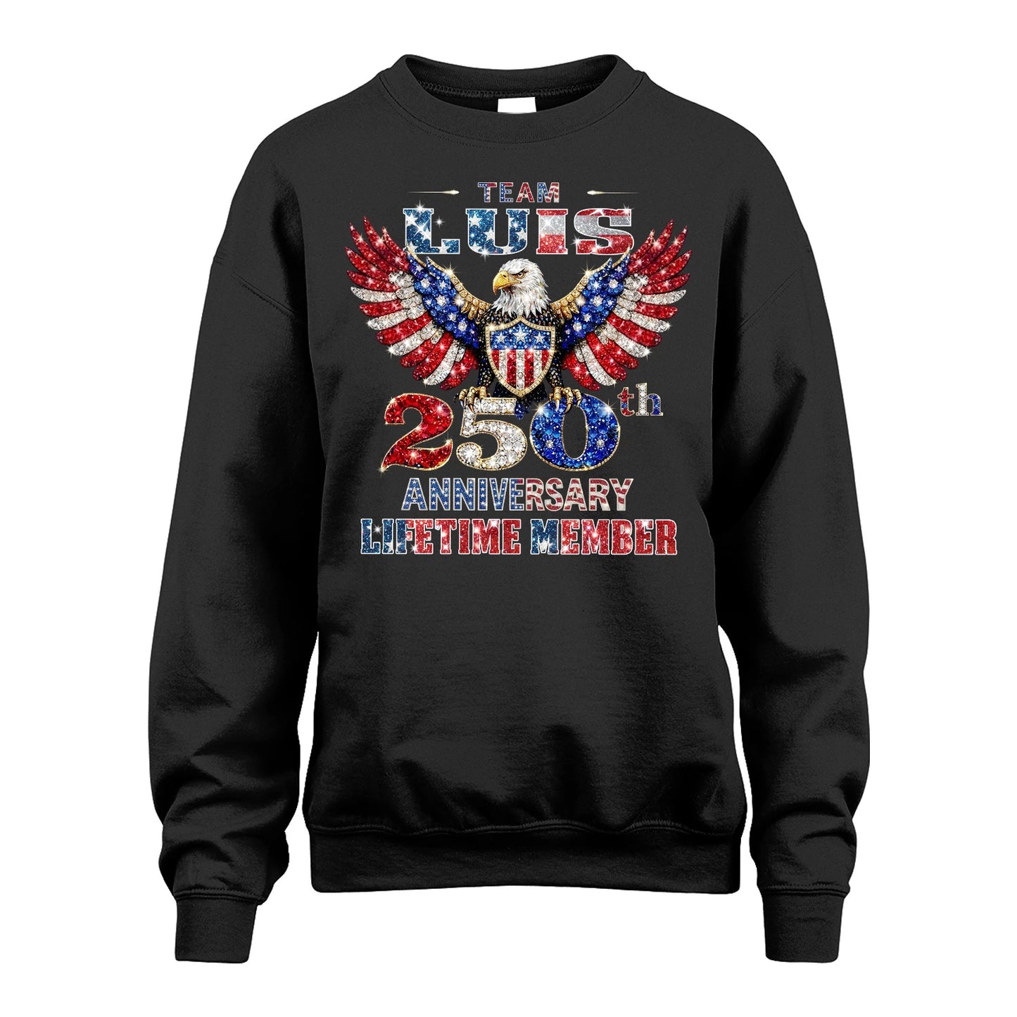 LUIS 13K1-523 Personalized "Team...Lifetime Member" America 250 Design