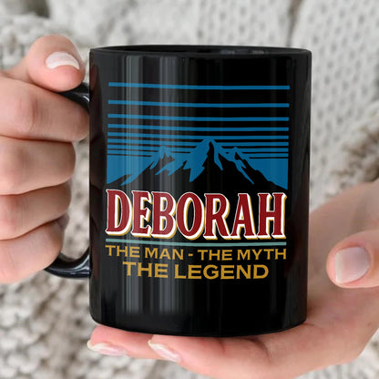The Man The Myth The Legend Mountain Mug DEBORAH 13K1 MG04