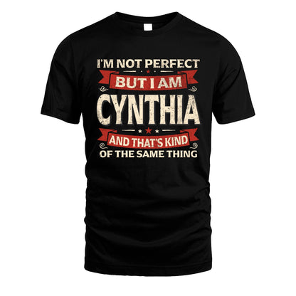 CYNTHIA 13K1-566 I'm Not Perfect But I Am...