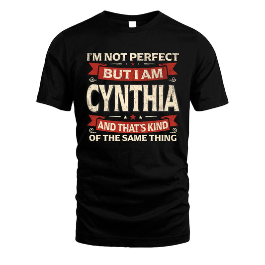CYNTHIA 13K1-566 I'm Not Perfect But I Am...