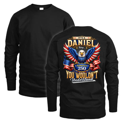 DANIEL 13K1-518 Personalized "...Thing You Wouldn't Understand"– America 250 Design