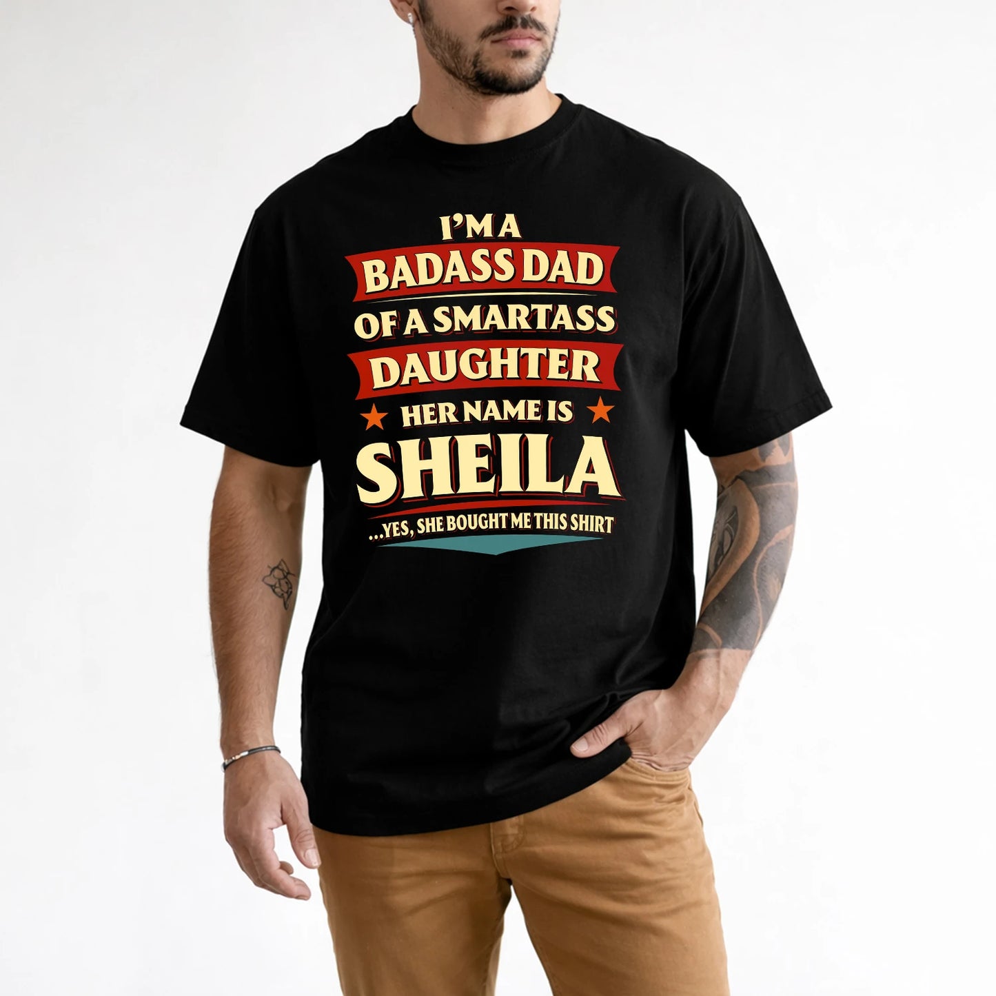 SHEILA 13K1-535 I'm A Badass Dad Of A Smartass Daughter Her Name Is ...