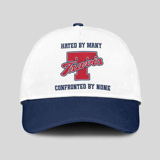 Hated By Many Confronted By None Sporty Cap TRAVIS 13K1 C45PF