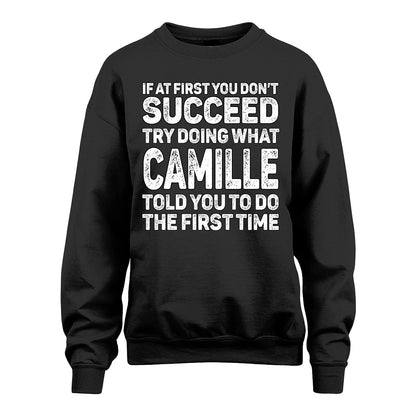 CAMILLE 13K2-117Personalized Funny Quote Apparel If At First You Dont Succeed