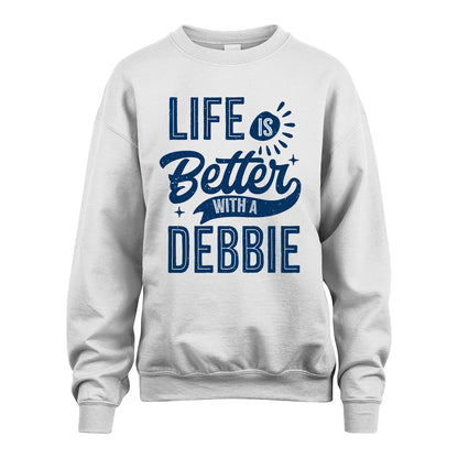 DEBBIE 13K1-116 Personalized Name Quote T-Shirt Life Is Better With Unisex Gift
