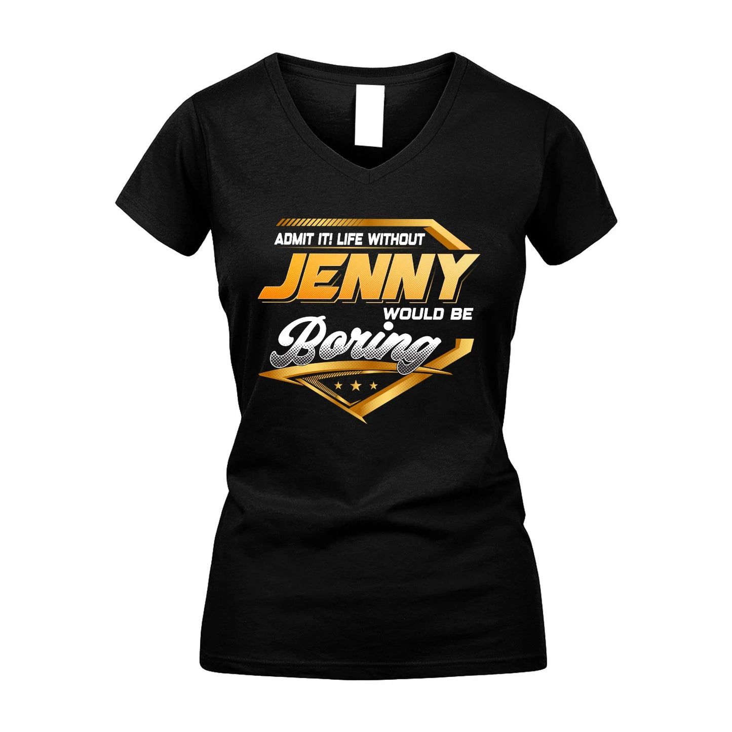 JENNY 13K1-513 Personalized "Admit It! Life Without ... Would Be Boring"