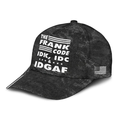 The Name Code IDK, IDC & IDGAF FRANK 13K1 C15PF