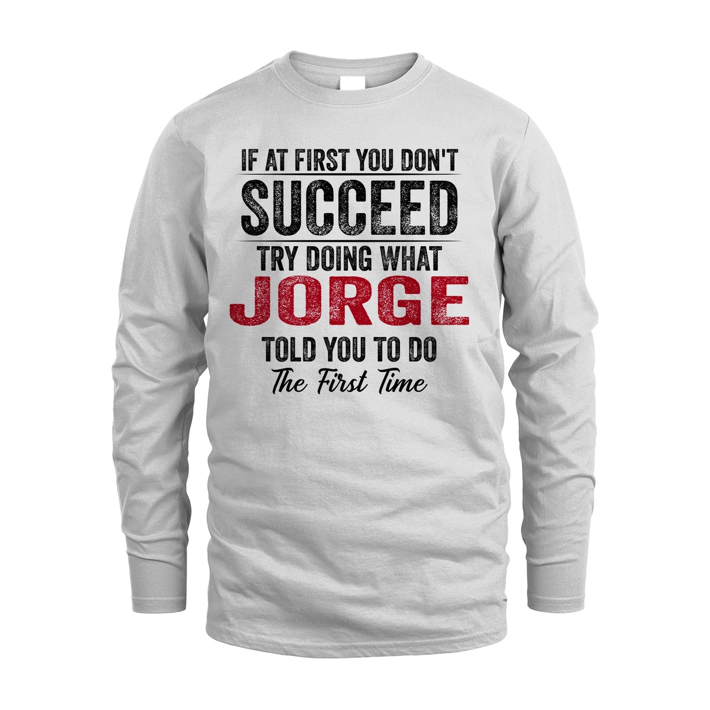 JORGE 13K1-357 If At First You Don't Succeed...