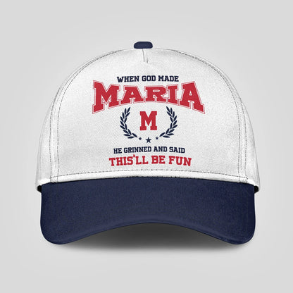 When God Made Your Name He Grinned And Said This'll Be Fun Blue Cap MARIA 13K1 C57PF