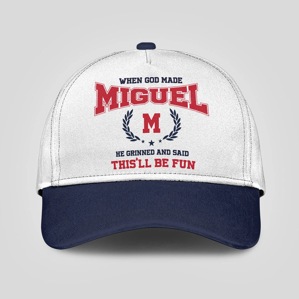When God Made Your Name He Grinned And Said This'll Be Fun Blue Cap MIGUEL 13K1 C57PF