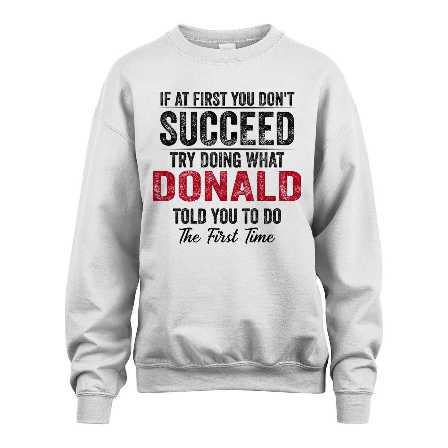 DONALD 13K1-357 If At First You Don't Succeed...