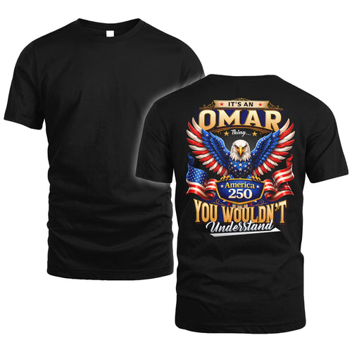 OMAR 13K1-518 Personalized "...Thing You Wouldn't Understand"– America 250 Design